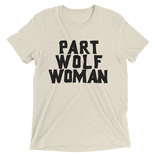 Part Wolf Woman Tri-blend