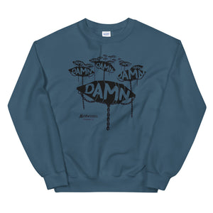 Damn The Torpedoes Sweatshirt - The Nutria Rodeo Trading Co.