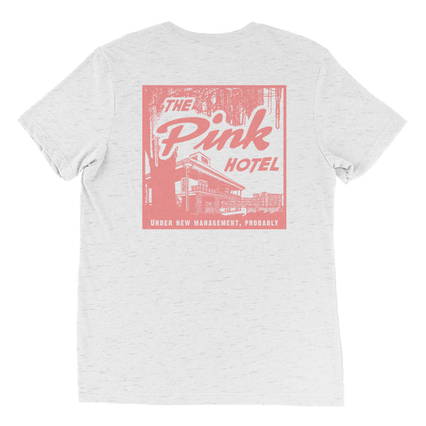 The Pink Hotel Tri-blend