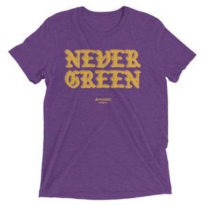 Never Green Tri-blend - The Nutria Rodeo Trading Co.